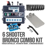Trigger 6 Shooter Controller Ford Bronco 2021+ Combo Kit - 3001BRO. Fixed Price $565.00.
